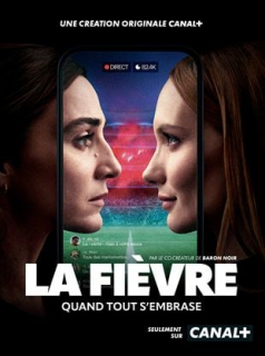 La Fièvre saison 1 épisode 4