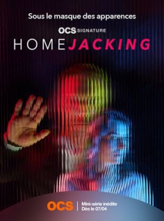Homejacking Saison 1 en streaming français