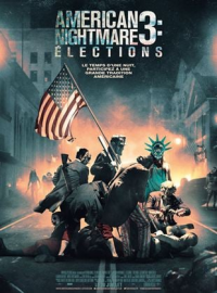 American Nightmare 3 : Elections streaming