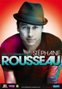 Les Confessions De Stephane Rousseau