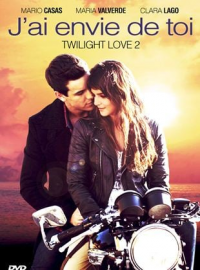 J'ai envie de toi - Twilight Love 2 streaming